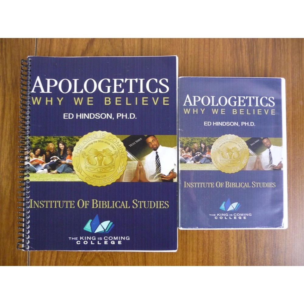 The Institute‎ of Biblical Studies APOLOGETICS Why We Believe Dr. Ed Hindson NEW